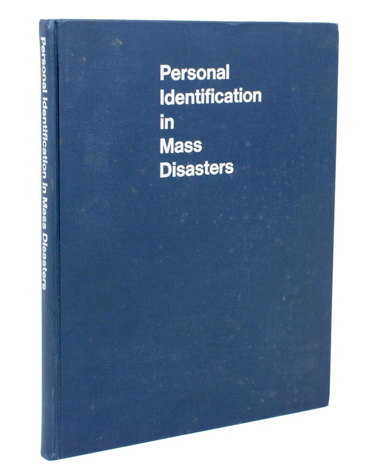 Item #106570 Personal Identification in Mass Disasters. Report of a Seminar held in Washington, DC, by arrangement between the Support Services of the Department of the Army and the Smithsonian Institution. T. D. STEWART.