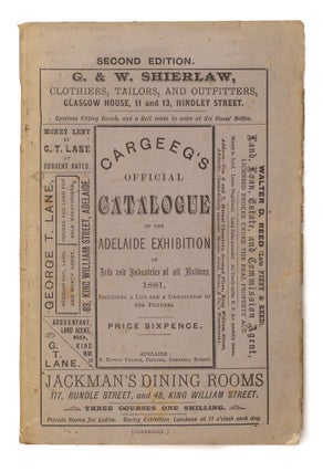 Item #106829 Cargeeg's Official Catalogue of the Adelaide Exhibition of Arts and Industries of...