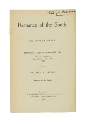 Item #106839 Romance of the South. Back to Victor Harbour. Historical Notes on Encounter Bay,...
