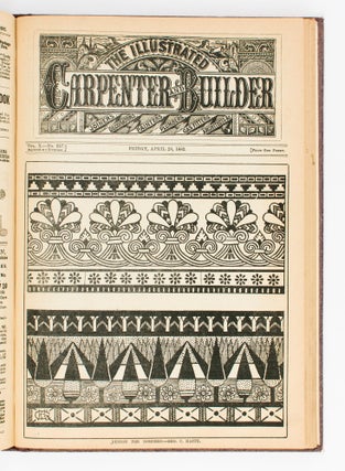 Illustrated Carpenter and Builder. A Weekly Journal for Joiners, Decorators, Painters, Plumbers, Gas-Fitters, Architects &c... Volume X
