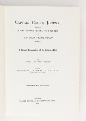 Captain Cook's Journal during his first Voyage round the World made in HM Bark 'Endeavour', 1768-71. A Literal Transcription of the Original Mss. with Notes and Introduction, edited by Captain W.J.L. Wharton