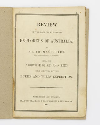 Item #107817 Review of the Labours of Several Explorers of Australia ... also, the Narrative of...