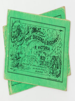 The Diggers & Diggings of Victoria as they were in 1852. Drawn on Stone by S.T. Gill