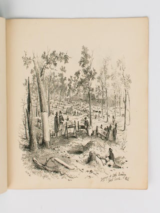 The Diggers & Diggings of Victoria as they were in 1852. Drawn on Stone by S.T. Gill