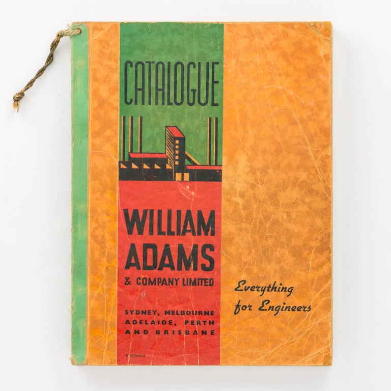 Item #107853 Catalogue. William Adams & Company Limited. Everything for Engineers [cover title]. Trade Catalogue.