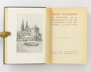 Town Planning in Practice. An Introduction to the Art of Designing Cities and Suburbs