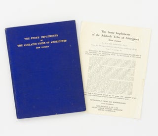 Item #108344 The Stone Implements of the Adelaide Tribe of Aborigines, now extinct. Walter HOWCHIN