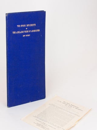 Item #108344 The Stone Implements of the Adelaide Tribe of Aborigines, now extinct. Walter HOWCHIN