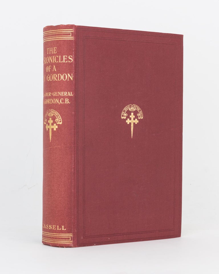 Item #108360 The Chronicles of a Gay Gordon. Brigadier-General J. M. GORDON.