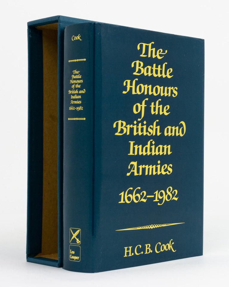 Item #108469 The Battle Honours of the British and Indian Armies, 1662 - 1982. H. C. B. COOK.