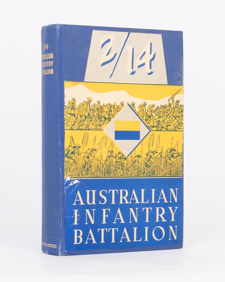 Item #108509 The Second Fourteenth Battalion. A History of an Australian Infantry Battalion in the Second World War. W. B. RUSSELL.