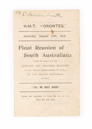 Item #108521 HMT 'Orontes'. Saturday August 10th, 1918. Final Reunion of South Australians under...