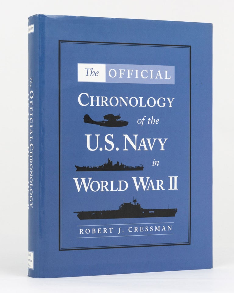 Item #108812 The Official Chonology of the U.S. Navy in World War II. Robert J. CRESSMAN.