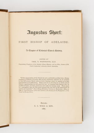 Augustus Short, First Bishop of Adelaide. A Chapter of Colonial Church History
