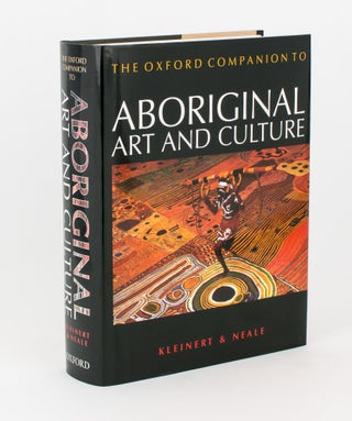 Item #109029 The Oxford Companion to Aboriginal Art and Culture. Sylvia KLEINERT, Margo NEALE