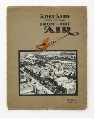 Item #10912 Adelaide, South Australia, from the Air. A Series of Exclusive Aerial Photographs of...