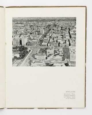 Adelaide, South Australia, from the Air. A Series of Exclusive Aerial Photographs of Adelaide and Environs