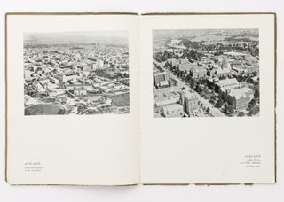 Adelaide, South Australia, from the Air. A Series of Exclusive Aerial Photographs of Adelaide and Environs