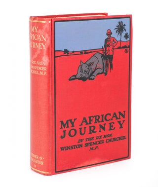 Item #109166 My African Journey. Winston Spencer CHURCHILL
