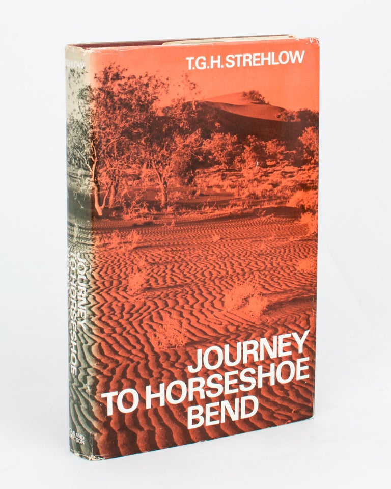 Item #109285 Journey to Horseshoe Bend. T. G. H. STREHLOW.