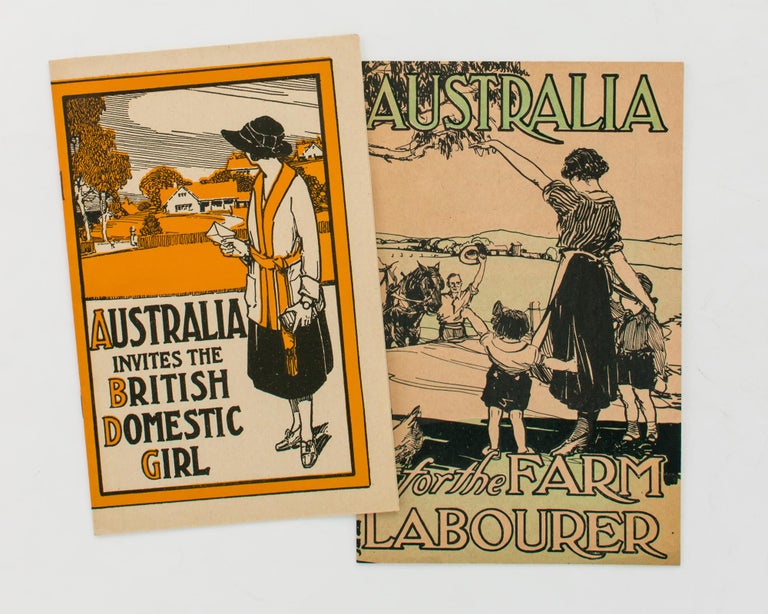 Item #109289 Australia invites the British Domestic Girl. [Offered together with] Australia for the Farm Labourer. Australian Immigration.