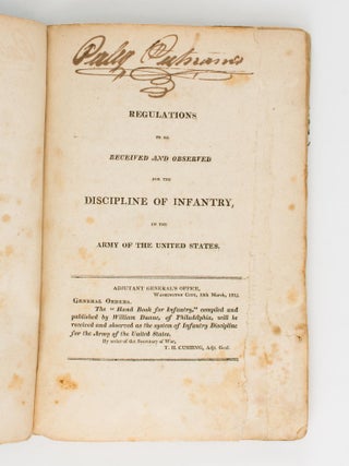 A Hand Book for Infantry, containing the First Principles of Military Discipline, founded on Rational Method: intended to explain in a Familiar and Practical Manner, for the Use of the Military Force of the United States, the Modern Improvements in the Discipline and Movement of Armies