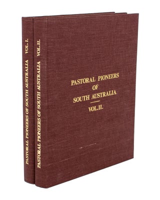 Item #109334 Pastoral Pioneers of South Australia. Reprinted from 'The Stock and Station...
