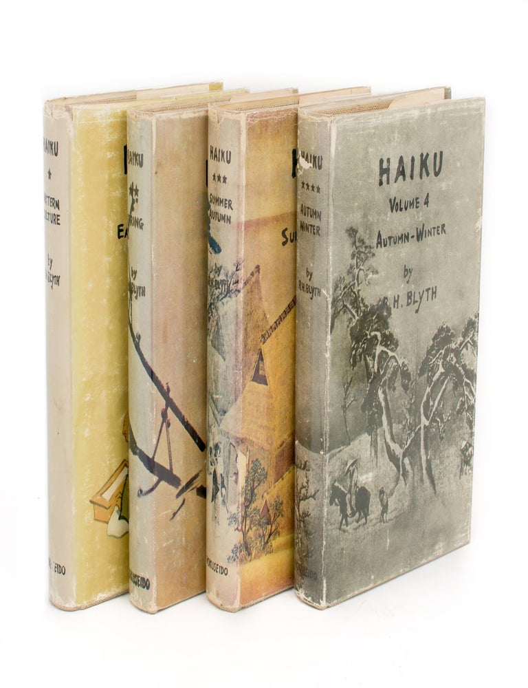 Item #109360 Haiku. Volume I: Eastern Culture. Volume II: Spring. Volume III: Summer-Autumn. Volume IV: Autumn-Winter. Reginal Blyth BLYTH.