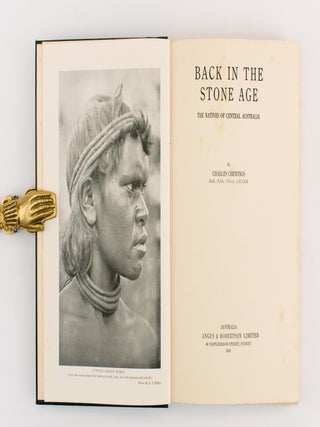 Back in the Stone Age. The Natives of Central Australia