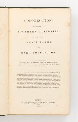 Item #109436 Colonization, particularly in Southern Australia. With Some Remarks on Small Farms...