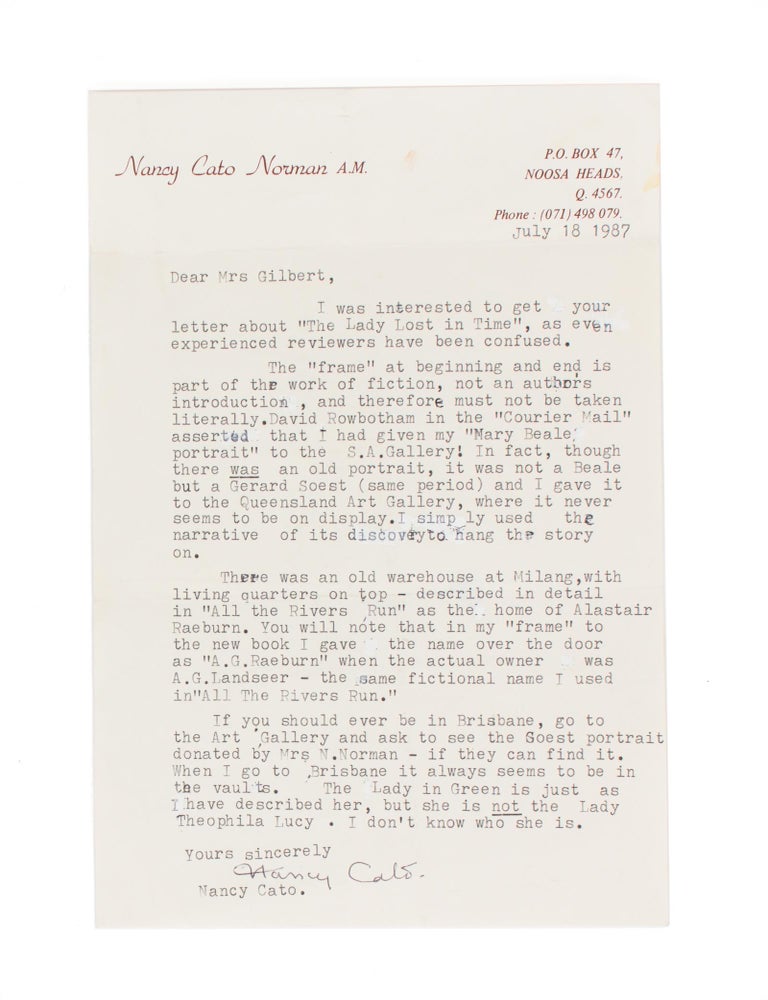Item #109464 A typed letter signed by Nancy Cato, in response to a letter from a Mrs Gilbert (presumably in Adelaide), regarding her 1986 novel 'The Lady lost in Time'. Nancy CATO, Nancy Cato NORMAN.