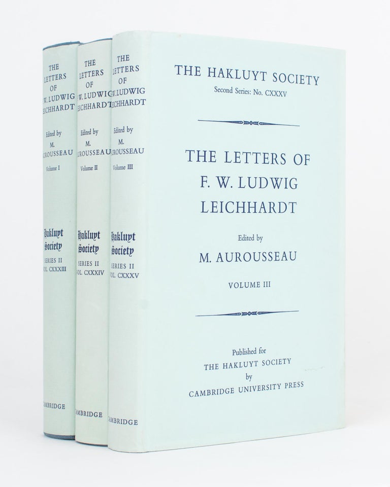 Item #109804 The Letters of F.W. Ludwig Leichhardt. Collected and newly translated by M. Aurousseau. Ludwig LEICHHARDT.