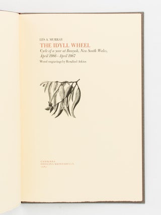 The Idyll Wheel. Cycle of a Year at Bunyah, New South Wales, April 1986 - April 1987