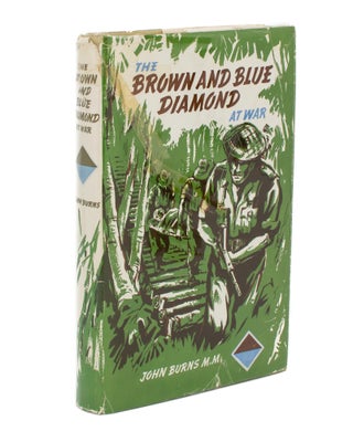Item #110134 The Brown and Blue Diamond at War. The Story of the 2/27th Battalion AIF. John BURNS