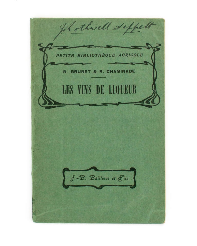 Item #110188 Les Vins de Liqueur. Wine, R. BRUNET, R. CHAMINADE.