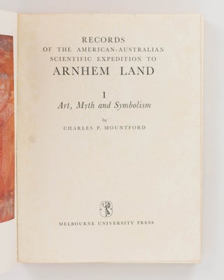 Records of the American-Australian Scientific Expedition to Arnhem Land. [Volume] 1: Art, Myth and Symbolism