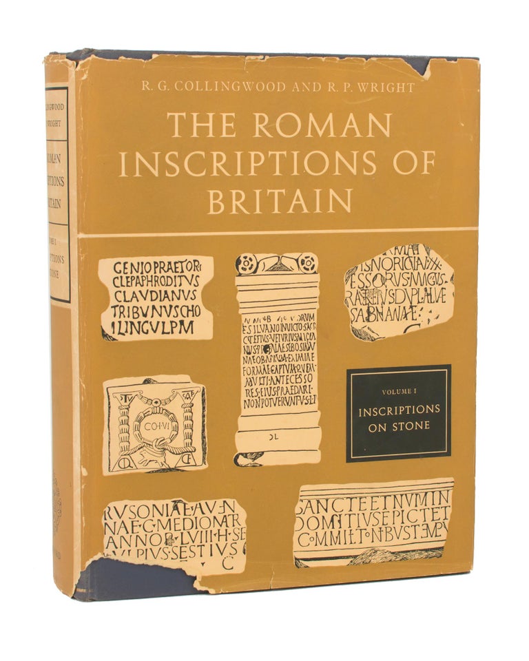 Item #110553 The Roman Inscriptions of Britain. [Volume] 1: Inscriptions on Stone. R. G. COLLINGWOOD, R P. WRIGHT.