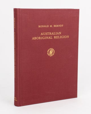 Item #110610 Australian Aboriginal Religion. Ronald M. BERNDT