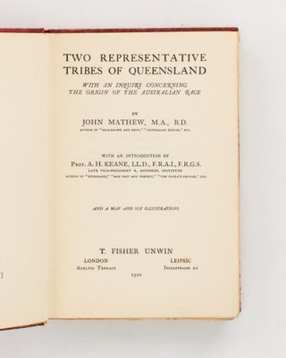 Two Representative Tribes of Queensland. With an Inquiry concerning the Origin of the Australian Race