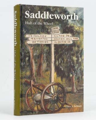 Item #110617 Saddleworth. Hub of the Wheel. Elinor A. BELLMAN