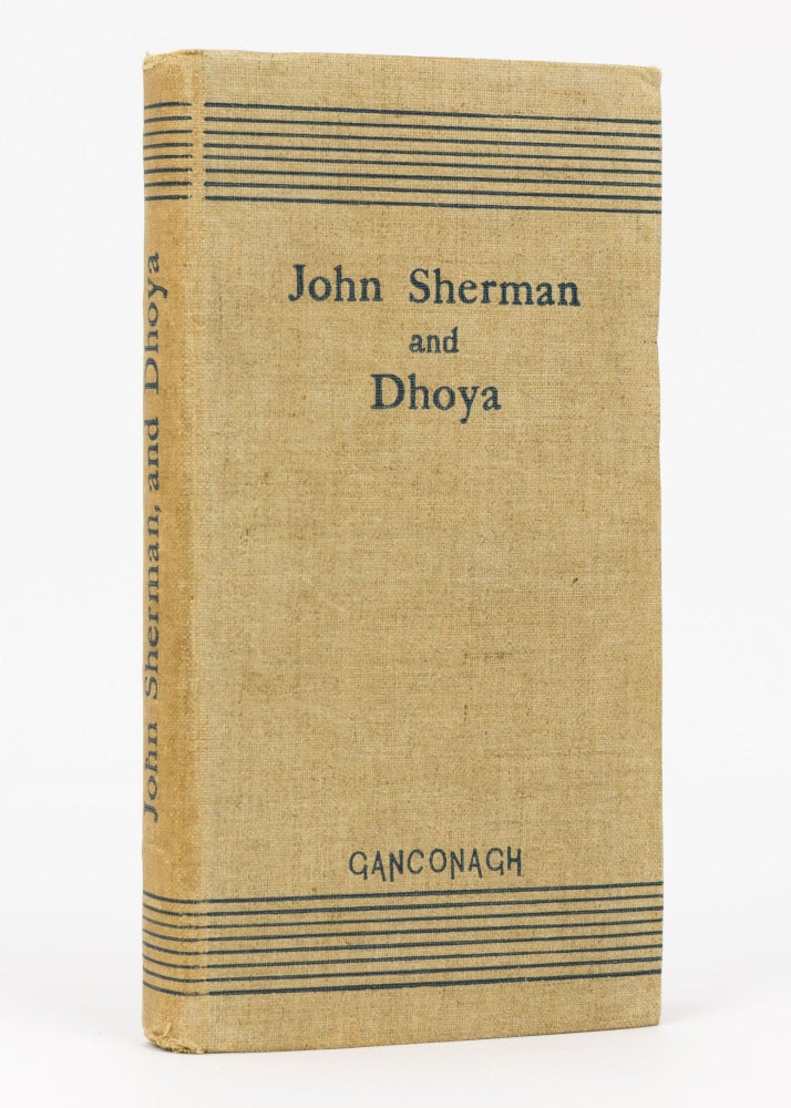Item #110825 John Sherman, and Dhoya, by Ganconagh. William Butler YEATS.