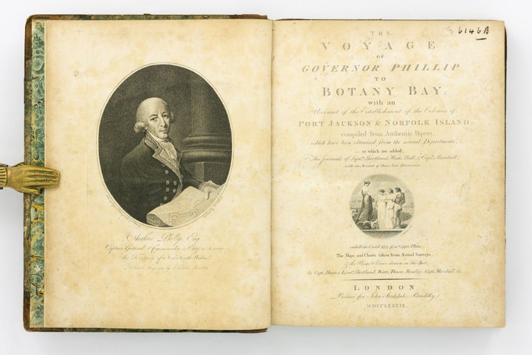 Item #110883 The Voyage of Governor Phillip to Botany Bay; with an Account of the Establishment of the Colonies of Port Jackson & Norfolk Island, compiled from Authentic Papers ... To which are added, the Journals of Lieuts. Shortland, Watts, Ball, & Capt. Marshall; with an Account of their New Discoveries. Arthur PHILLIP.
