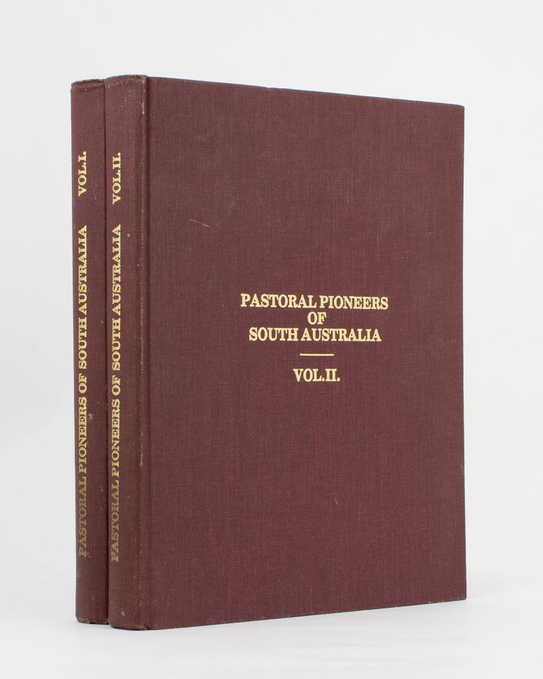 Item #110896 Pastoral Pioneers of South Australia. Vol. I [and] Vol. II. Reprinted from 'The Stock and Station Journal'. Rodney COCKBURN.