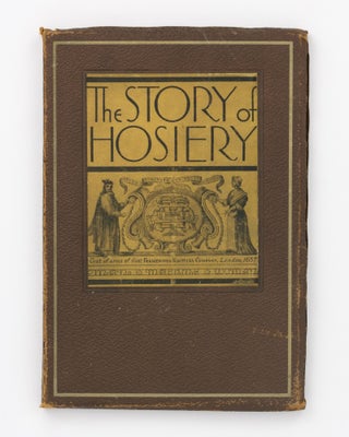 Item #110910 The Story of Hosiery. Wesley TAYLOR
