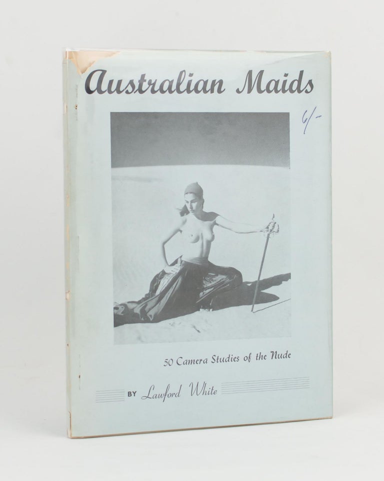Item #110926 Australian Maids. [50 Camera Studies of the Nude (cover sub-title)]. Lawford WHITE.