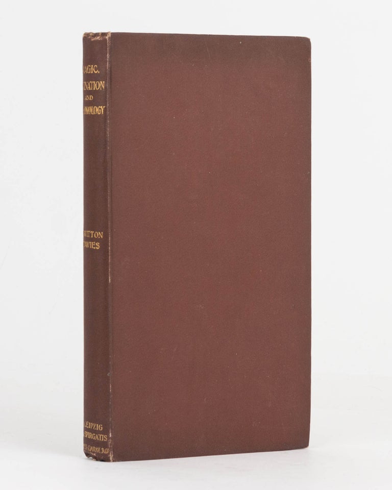 Item #110961 Magic, Divination, and Demonology among the Hebrews and their Neighbours, including an Examination of Biblical References and of the Biblical Terms. Thomas Witton DAVIES.