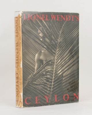 Item #110973 Lionel Wendt's Ceylon. Lionel WENDT