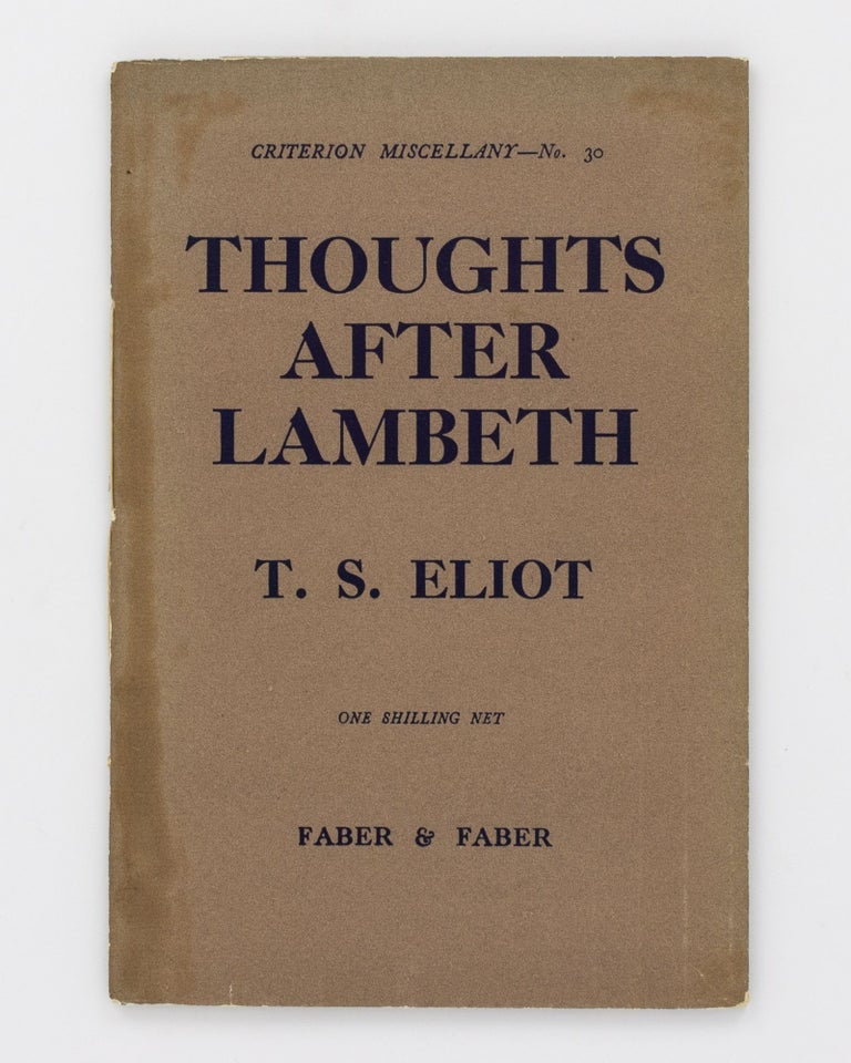 Item #110991 Thoughts After Lambeth. T. S. ELIOT.