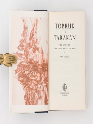 Tobruk to Tarakan. The Story of the 2/48th Battalion AIF