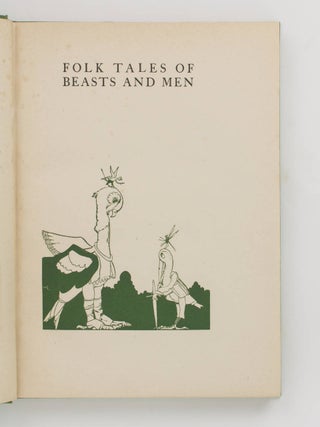 Beasts & Men. Folk Tales collected in Flanders and illustrated by Jean de Bosschere